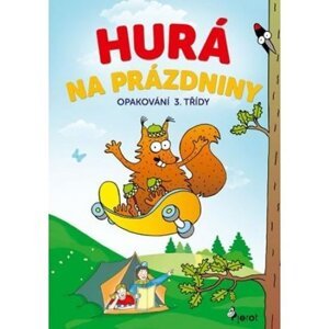 Hurá na prázdniny - Opakování 3. třídy - Petr Šulc