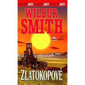 Zlatokopové - Wilbur Smith