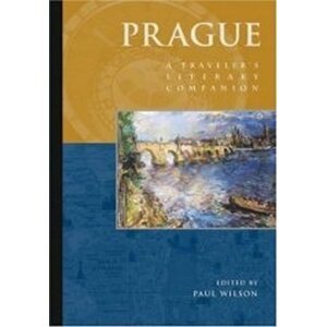 Prague : A Traveler´s Literary Companion - Paul F. Wilson