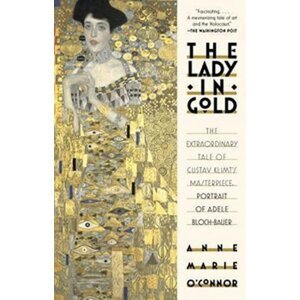 The Lady in Gold - Anne-Marie O'Connor