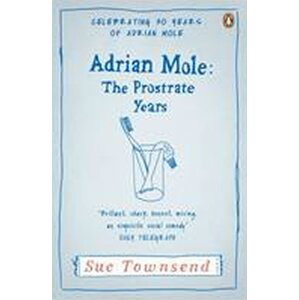 Adrian Mole: The Prostrate Years - Sue Townsendová