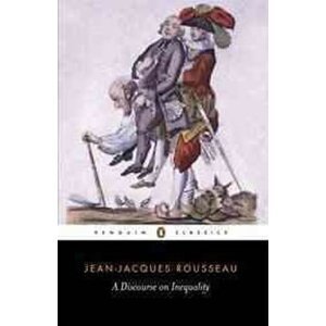 A Discourse On Inequality - Jean-Jacques Rousseau