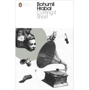 Cutting it Short - Bohumil Hrabal