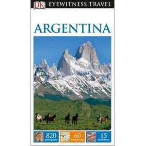 Argentina - DK Eyewitness Travel Guide