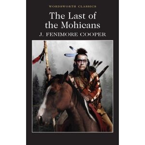 The Last of the Mohicans, 1.  vydání - James Fenimore Cooper