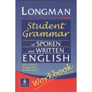 Longman Student Grammar of Spoken and Written English Workbook - Douglas Biber