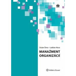 Manažment organizácií - Dušan Šimo; Ladislav Mura