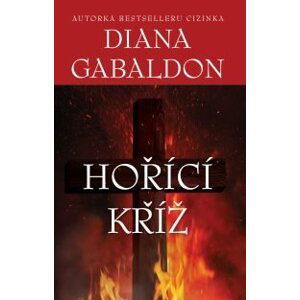 Hořící kříž - Diana Gabaldon