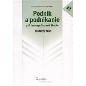 Podnik a podnikanie - Anna Neumannová