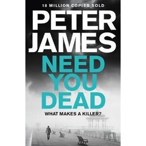 Need You Dead - Peter James