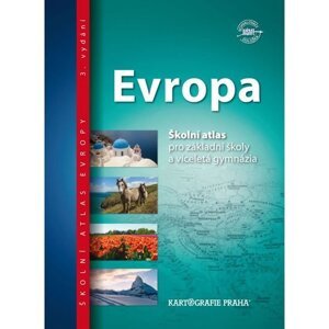 Evropa - Školní atlas pro základní školy a víceletá gymnázia, 3.  vydání