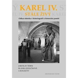 Karel IV. stále živý - Blanka Jedličková