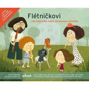 Flétničkovi - Jak Soprinka našla ztracenou písničku? + CD - Václav Bratrych