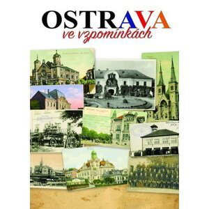 Ostrava ve vzpomínkách - Bohuslav Žárský