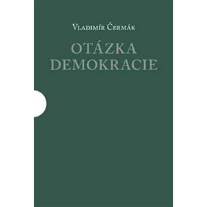 Otázka demokracie - Vladimír Čermák