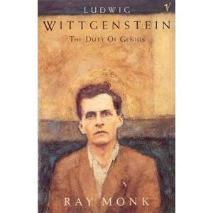 Ludwig Wittgenstein : The Duty of Genius - Ray Monk