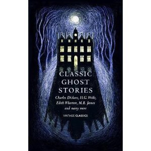 Classic Ghost Stories : Spooky Tales to Read at Christmas - autorů kolektiv