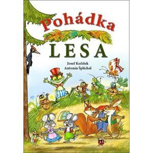 Pohádka lesa - Josef Kožíšek