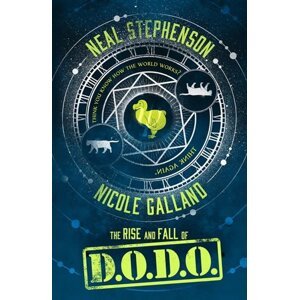 The Rise and Fall of D.O.D.O - Neal Stephenson