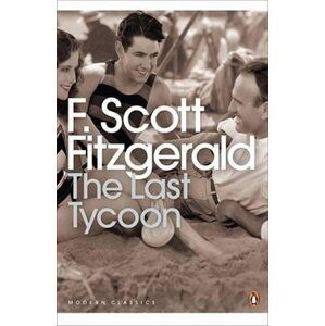 The Last Tycoon - Francis Scott Fitzgerald