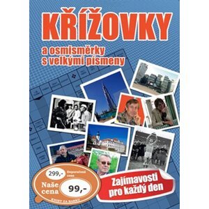 Křížovky a osmisměrky s velkými písmeny: Zajímavosti pro každý den - autorů kolektiv