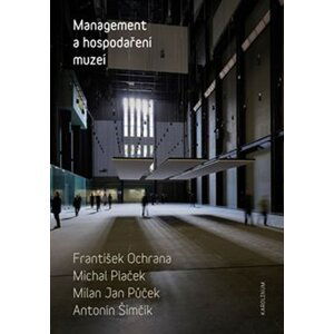 Management a hospodaření muzeí - František Ochrana