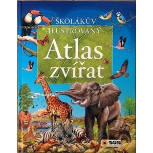 Školákův ilustrovaný atlas zvířat - Kolektiv