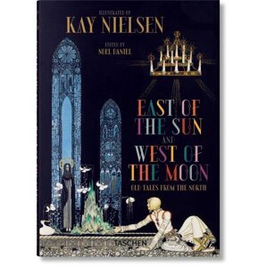 Kay Nielsen: East of the Sun and West of the Moon (abridged edition) - Daniel C. Noel