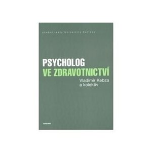 Psycholog ve zdravotnictví - Vladimír Kebza