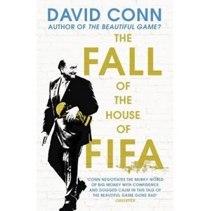 The FALL of the House of FIFA - David Conn