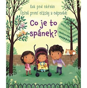 Co je to spánek? - Kuk pod okénko - Úplně první otázky a odpovědi - Katie Daynes