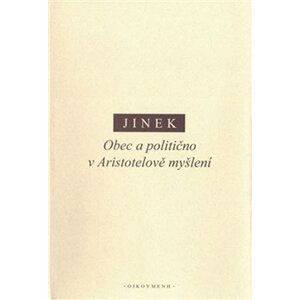Obec a politično v Aristotelově myšlení - Jakub Jinek