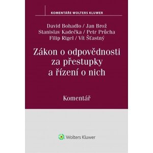 Zákon o odpovědnosti za přestupky a řízení o nich (250/2016 Sb.) - Komentář - David Bohadlo