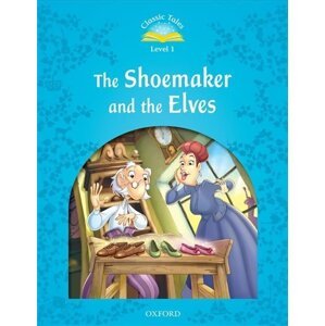 Classic Tales 1 The Shoemaker and the Elves (2nd) - Sue Arengo