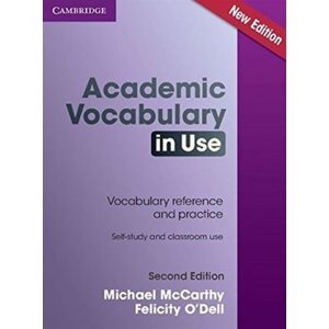 Academic Vocabulary in Use Second Edition: Edition with answers - Michael McCarthy