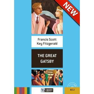 The Great Gatsby+CD: B2.2 (Liberty) - Francis Scott Fitzgerald