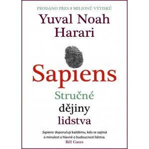 Sapiens - Stručné dějiny lidstva, 3.  vydání - Yuval Noah Harari