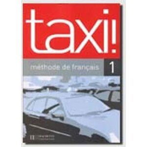 Taxi! 1 Livre de l´éleve - Guy Capelle