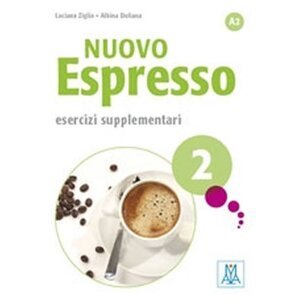 Nuovo Espresso 2 A2 - Esercizi supplementari - Giovana Rizzo