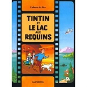 Tintin et le lac aux requins - Hergé