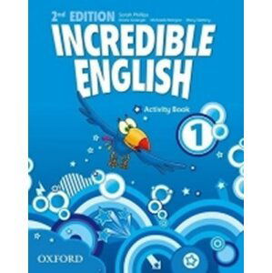 Incredible English 1 Activity Book with Online Practice (2nd) - Sarah Phillips