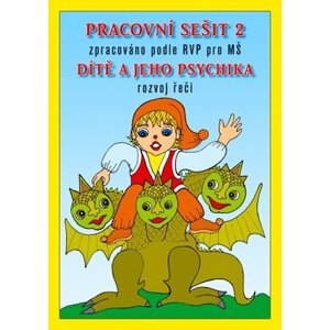 Pracovní sešit MŠ 2 - Dítě a jeho psychika - Jaroslava Fukanová