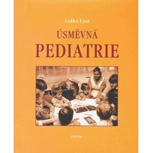 Úsměvná pediatrie - Lidka Lisá