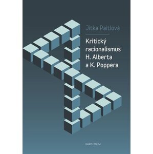 Kritický racionalismus H. Alberta a K. Poppera - Jitka Paitlová