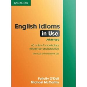 English Idioms in Use Advanced Book with Answers - Felicity O´Dell