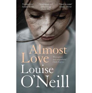 Almost Love - Louise O'Neill