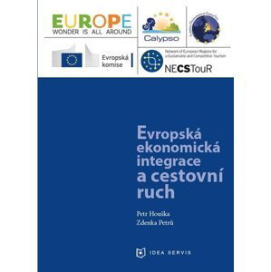 Evropská ekonomická integrace a cestovní ruch - Petr Houška