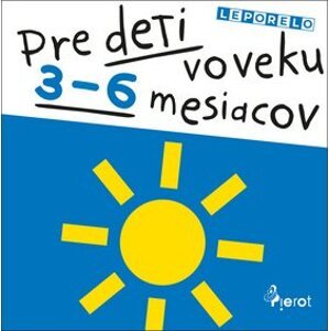 Pre deti vo veku 3-6 mesiacov