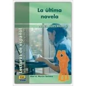 Lecturas graduadas Superior - La última novela - Libro