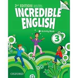 Incredible English 3 Activity Book with Online Practice (2nd) - Sarah Phillips